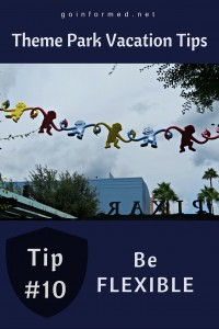 Theme Park Tip #10: Be Flexible