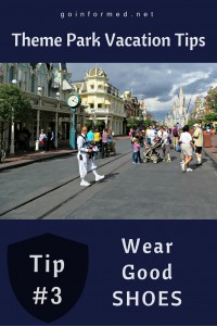 Theme Park Tip #3: Wear Good Walking Shoes to the Park