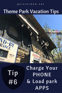 Theme Park Tip #6: Charge Your Phone and Be Sure You Have All the Park Apps Loaded
