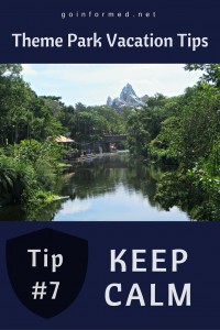Theme Park Tip #7: Keep Calm