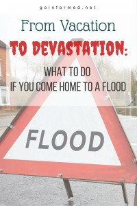 What to do if you come home to a flood.