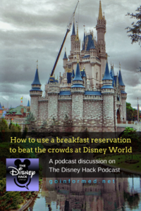 How to use a breakfast reservation to beat the crowds at Disney World