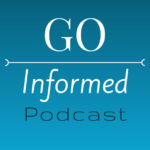 Go Informed Podcast