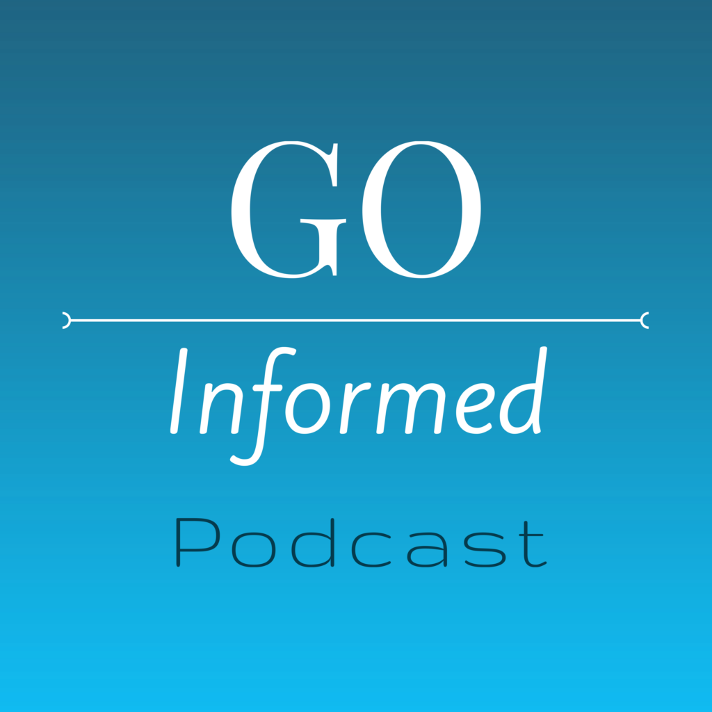 The Go Informed Podcast ~ Build a Better Vacation