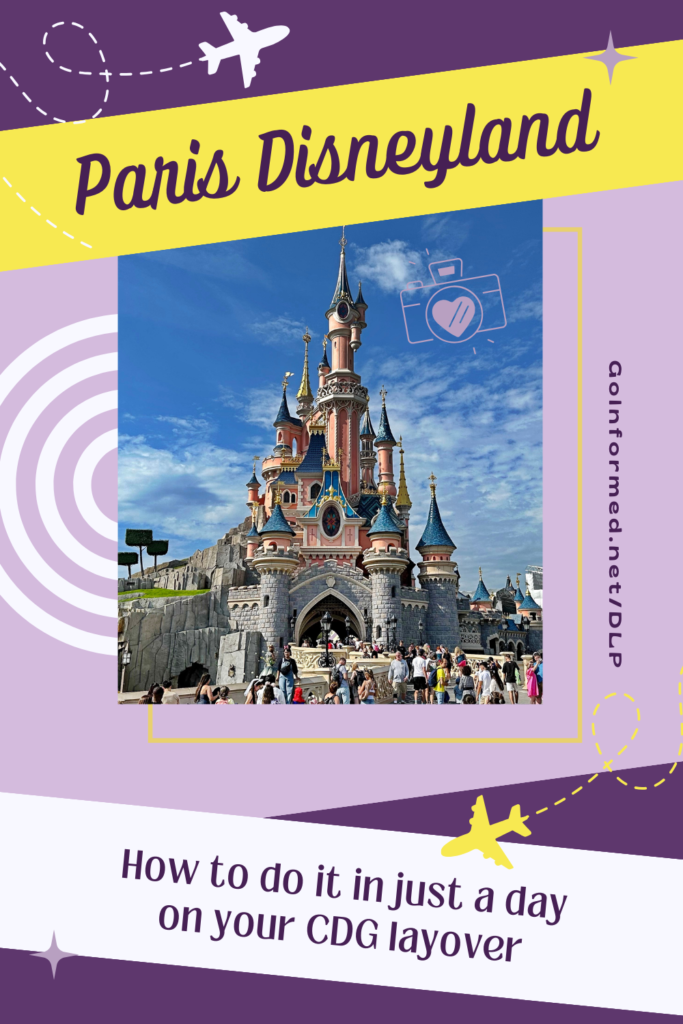 Did you know you can do Paris Disneyland in just ONE day when you fly through CDG airport? Find out exactly how to do it in this post from GoInformed.net