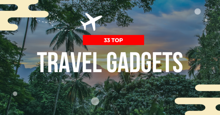33 top travel gadgets